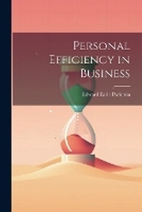 Abbildung von: Personal Efficiency in Business - Legare Street Press
