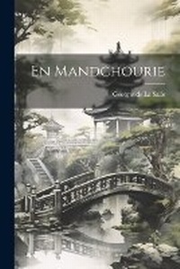 Abbildung von: En Mandchourie - Legare Street Press
