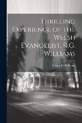 Cover: Thrilling Experience of the Welsh Evangelist, R.G. Williams - Legare Street Press