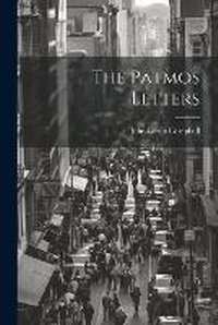 Enlarge image Cover: The Patmos Letters - Legare Street Press