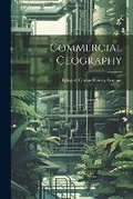 Cover: Commercial Geography - Legare Street Press