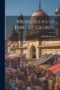 Cover: Vicissitudes of Fort St. George - Legare Street Press