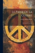Cover: Le Passe de la Guerre - Legare Street Press