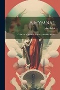 Cover: A Hymnal - Legare Street Press