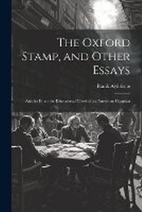 Abbildung von: The Oxford Stamp, and Other Essays - Legare Street Press