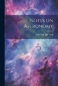 Enlarge image Cover: Notes on Astronomy - Legare Street Press