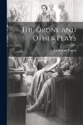 Cover: The Drone and Other Plays - Legare Street Press