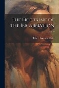 Cover: The Doctrine of the Incarnation; Volume II - Legare Street Press
