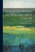 Cover: Collected Works of William LeRoy Stidger - Legare Street Press