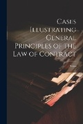 Bild: Cases Illustrating General Principles of the Law of Contract - Legare Street Press