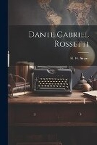 Enlarge image Cover: Dante Gabriel Rossetti - Legare Street Press