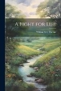 Cover: A Fight for Life - Legare Street Press