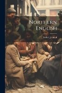 Abbildung von: Northern English - Legare Street Press