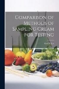 Abbildung von: Comparison of Methods of Sampling Cream for Testing - Legare Street Press