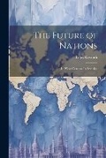 Cover: The Future of Nations - Legare Street Press