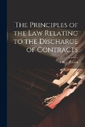 Bild: The Principles of the Law Relating to the Discharge of Contracts - Legare Street Press