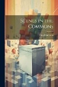 Cover: Scenes in the Commons - Legare Street Press