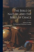 Cover: The Bible of Nature and the Bible of Grace - Legare Street Press