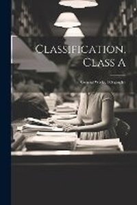 Abbildung von: Classification, Class A - Legare Street Press