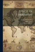 Cover: Essays in Liberalism - Legare Street Press