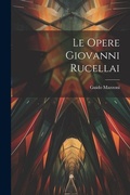 Cover: Le Opere Giovanni Rucellai - Legare Street Press