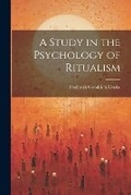 Cover: A Study in the Psychology of Ritualism - Legare Street Press