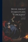 Cover: More About Shakespeare "Forgeries" - Legare Street Press