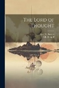 Cover: The Lord of Thought - Legare Street Press