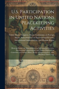 Abbildung von: U.S. Participation in United Nations Peacekeeping Activities - Legare Street Press