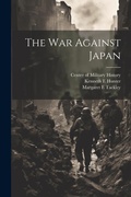 Cover: The war Against Japan - Legare Street Press