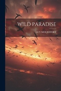 Cover: Wild Paradise - Legare Street Press