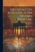 Cover: Die Gestalt des Kuenstlers in der neueren Dichtung; eine Studie ueber Thomas Mann - Legare Street Press
