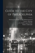 Cover: Guide to the City of Philadelphia - Legare Street Press