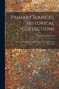 Cover: Primary Sources, Historical Collections - Legare Street Press