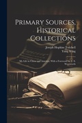Cover: Primary Sources, Historical Collections - Legare Street Press