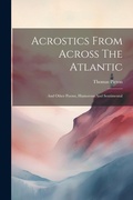 Cover: Acrostics From Across The Atlantic - Legare Street Press