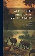 Cover: Aristoteles Thierkunde, Zweiter Band - Legare Street Press