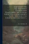 Cover: Geschichte der allgemeineren Europaeischen Staatshaendel des vorigen und jetzigen Jahrhunderts im Grundrisse als der Europaeischen Geschichte. - Legare Street Press