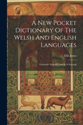 Cover: A New Pocket Dictionary Of The Welsh And English Languages - Legare Street Press