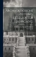 Cover: Archaeologische Zeitung, SIEBZEHNTER JAHRGANG - Legare Street Press