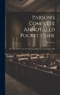 Enlarge image Cover: Parson's Complete Annotated Pocket Code - Legare Street Press