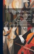 Cover: Der Templer Und Die Juedin - Legare Street Press