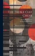 Cover: The Treble Clef Choir - Legare Street Press