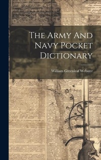 Enlarge image Cover: The Army And Navy Pocket Dictionary - Legare Street Press