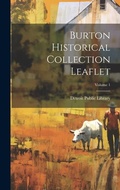 Cover: Burton Historical Collection Leaflet; Volume 1 - Legare Street Press