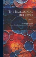 Cover: The Biological Bulletin; Volume 24 - Legare Street Press