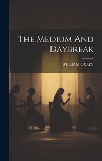 Enlarge image Cover: The Medium And Daybreak - Legare Street Press
