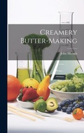 Cover: Creamery Butter-making - Legare Street Press