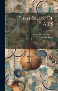 Enlarge image Cover: First Book Of Airs - Legare Street Press