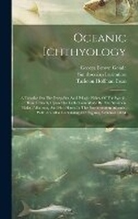 Enlarge image Cover: Oceanic Ichthyology - Legare Street Press